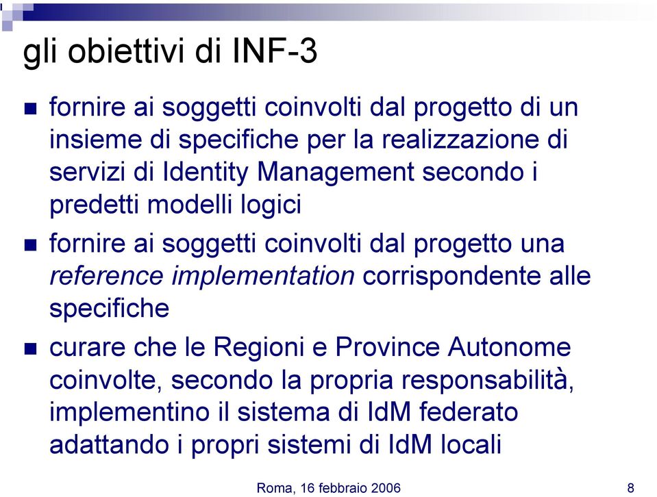 reference implementation corrispondente alle specifiche curare che le Regioni e Province Autonome coinvolte, secondo la