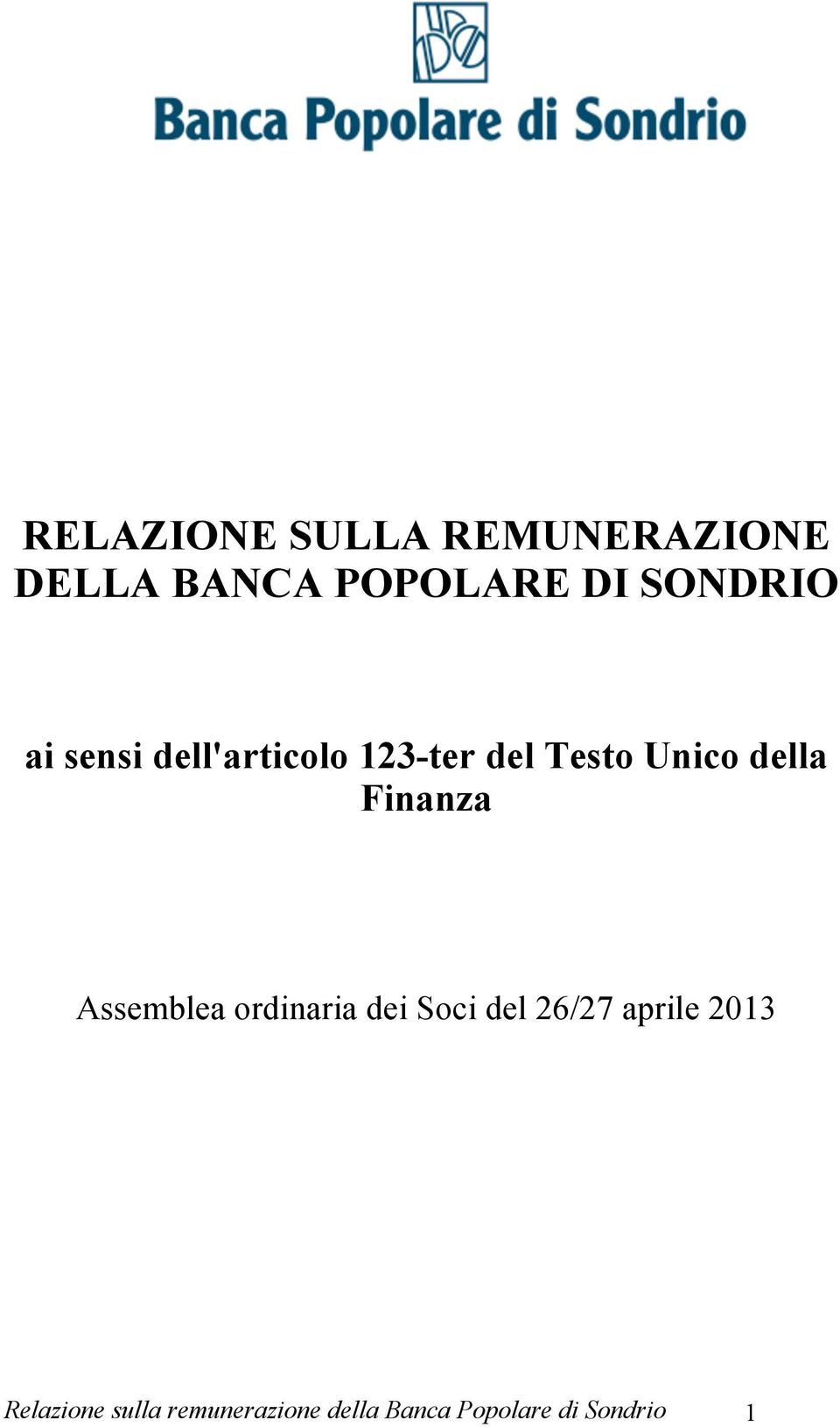 della Finanza Assemblea ordinaria dei Soci del 26/27 aprile