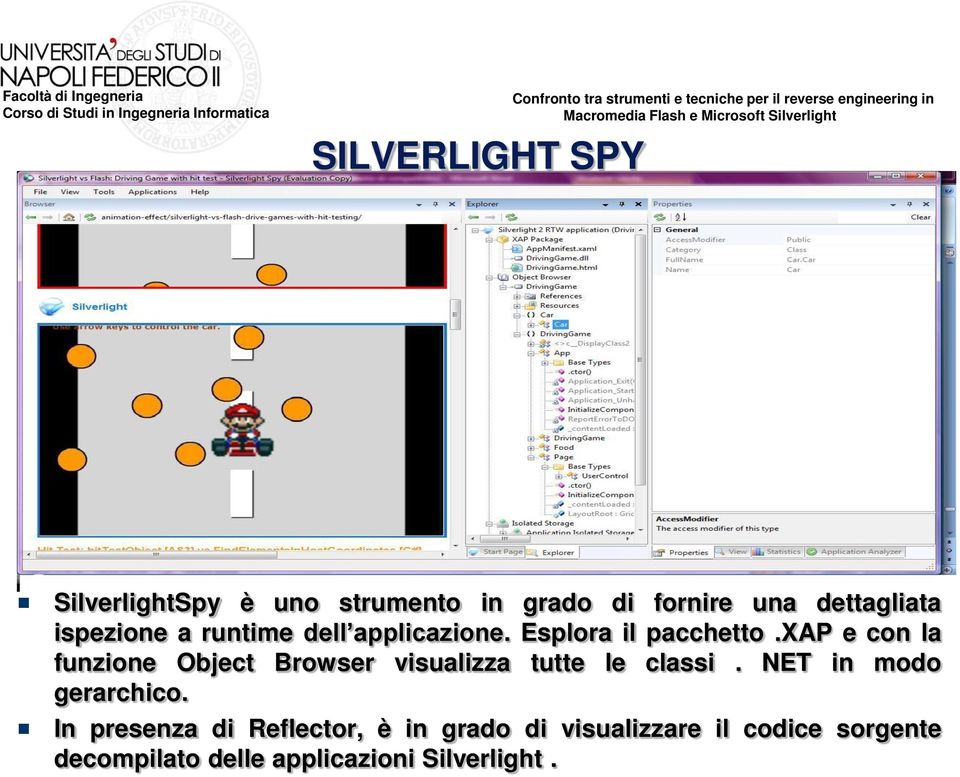 xap e con la funzione Object Browser visualizza tutte le classi.