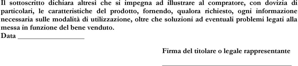 informazione necessaria sulle modalità di utilizzazione, oltre che soluzioni ad eventuali