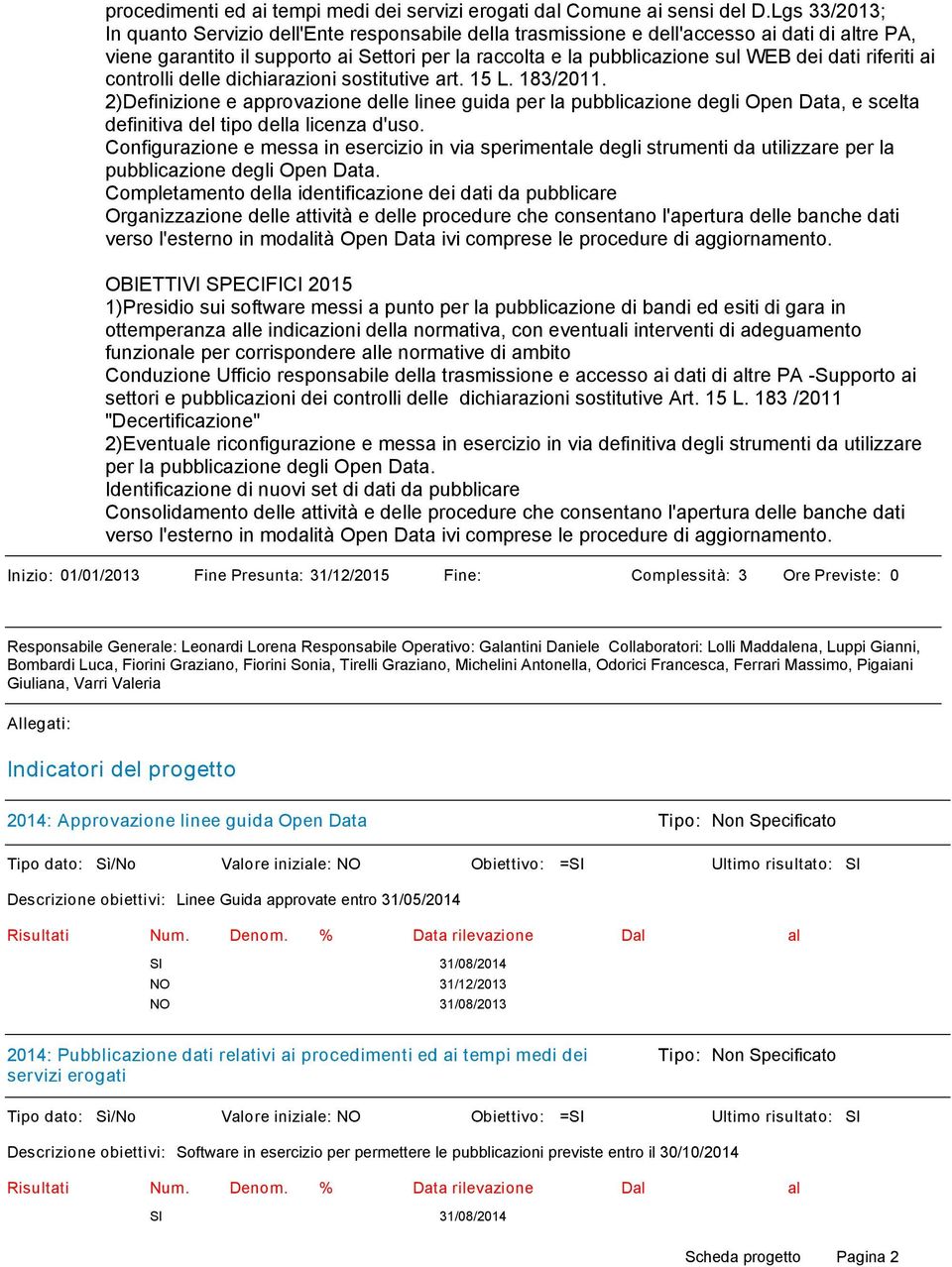 dati riferiti ai controlli delle dichiarazioni sostitutive art. 15 L. 183/2011.