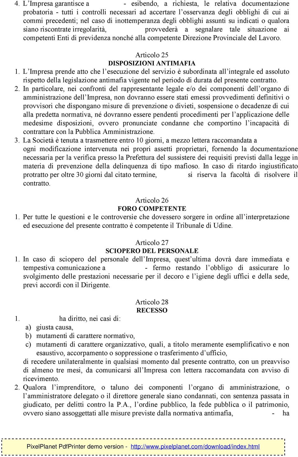 Provinciale del Lavoro. Articolo 25 DISPOSIZIONI ANTIMAFIA 1.