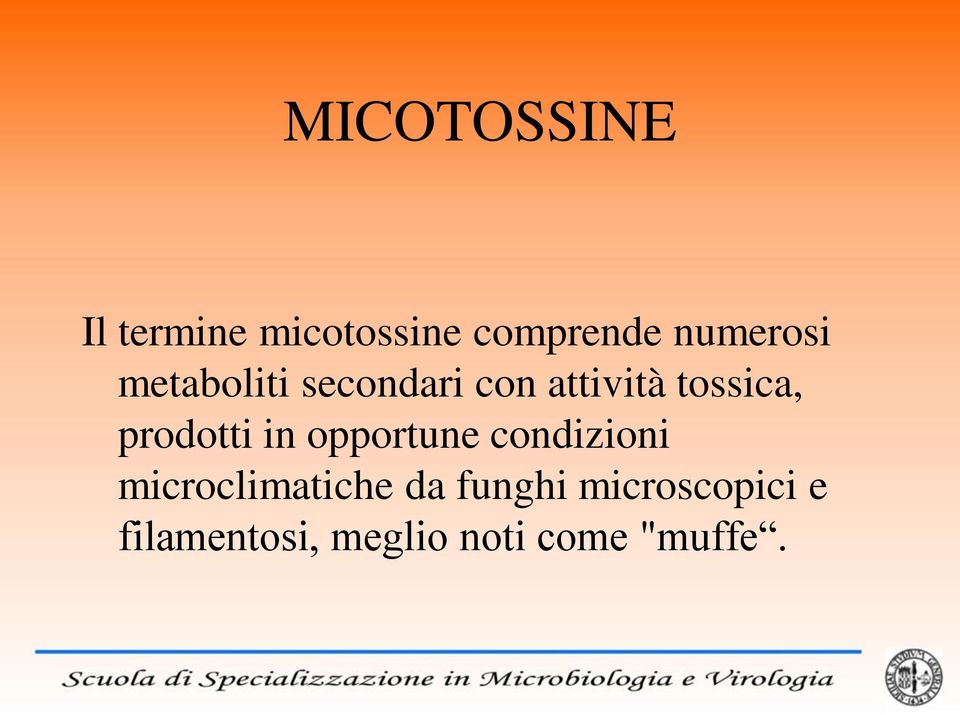 prodotti in opportune condizioni microclimatiche da