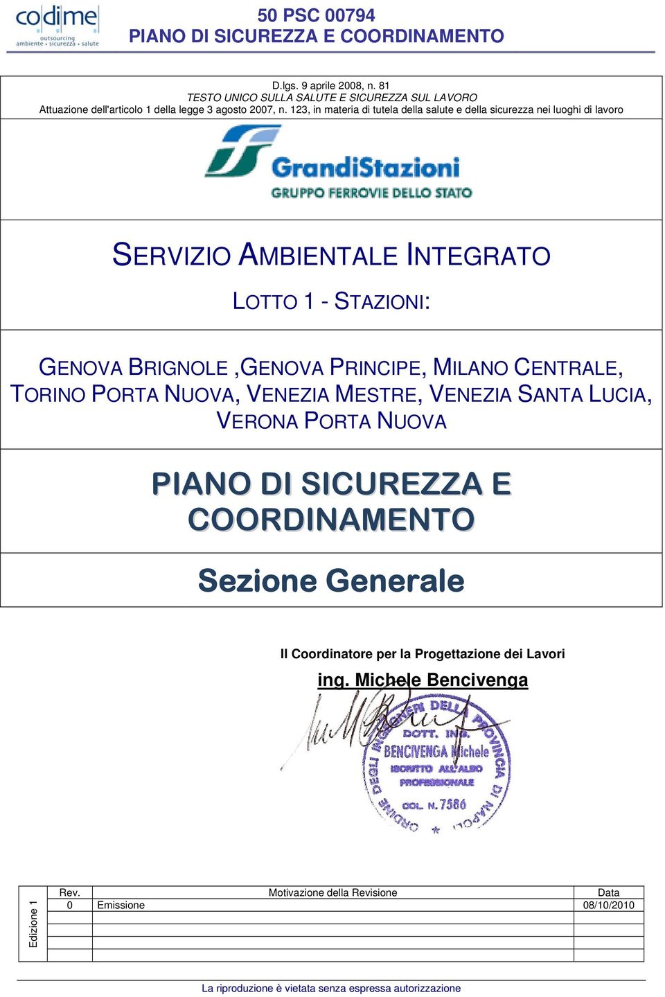 123, in materia di tutela della salute e della sicurezza nei luoghi di lavoro SERVIZIO AMBIENTALE INTEGRATO LOTTO 1 - STAZIONI: GENOVA BRIGNOLE,GENOVA PRINCIPE, MILANO