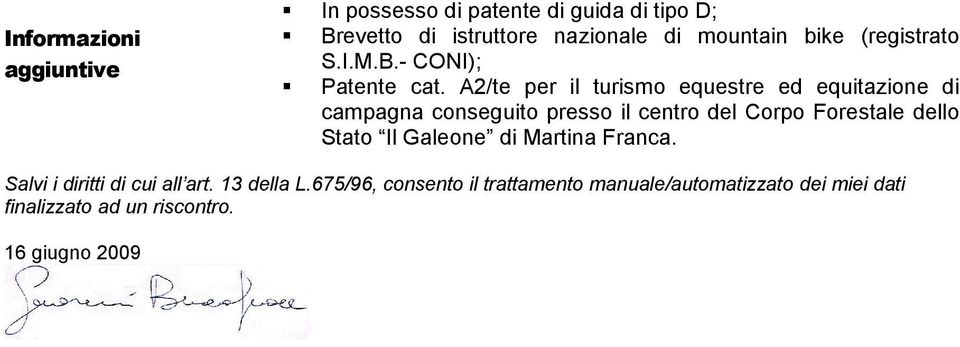 A2/te per il turismo equestre ed equitazione di campagna conseguito presso il centro del Corpo Forestale dello