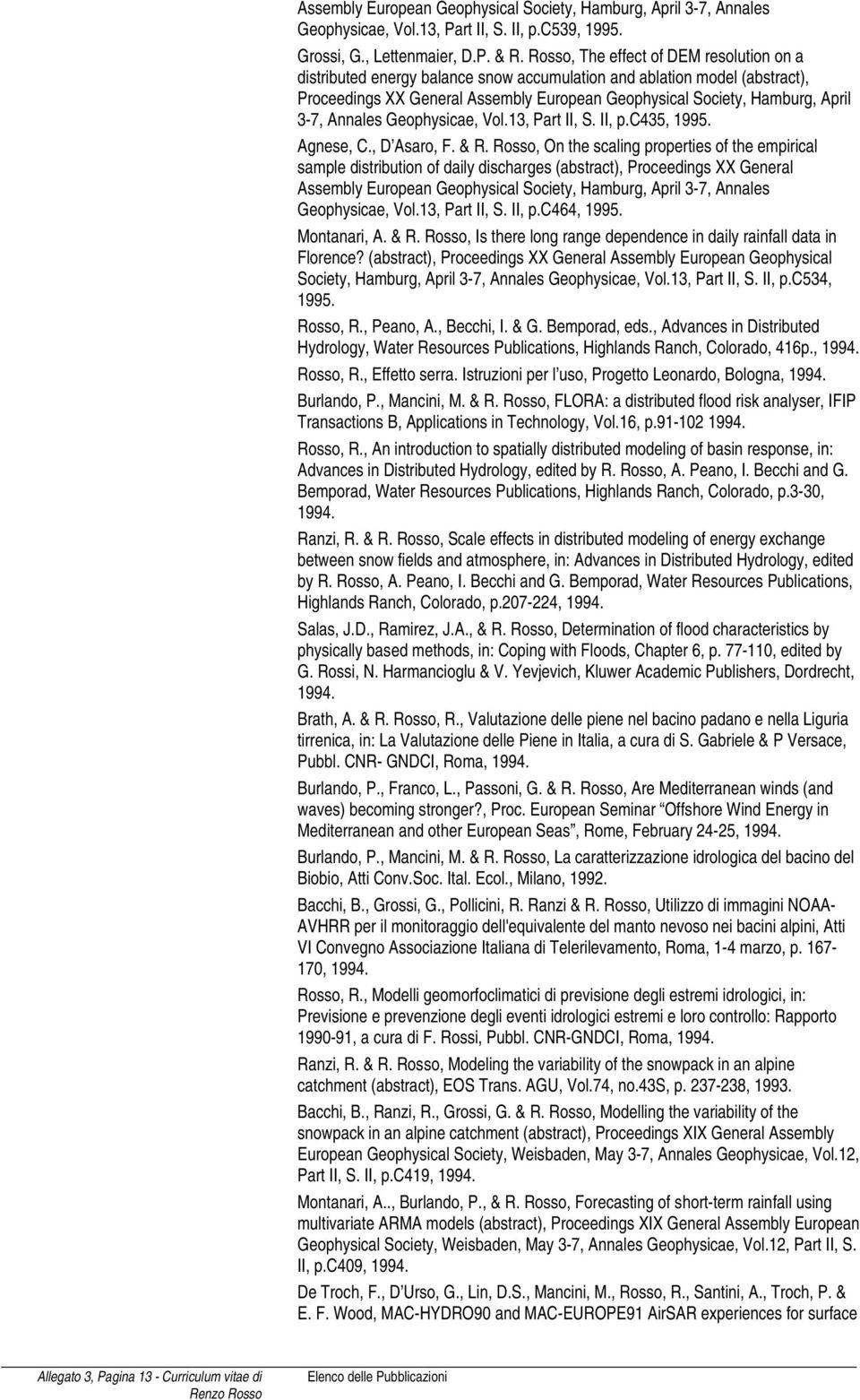Annales Geophysicae, Vol.13, Part II, S. II, p.c435, 1995. Agnese, C., D Asaro, F. & R.