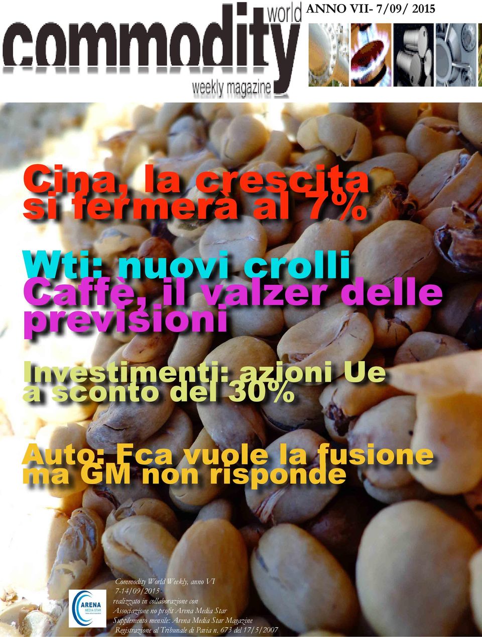 Commodity World Weekly, anno VI 7-14/09/2015 realizzato in collaborazione con Associazione no profit