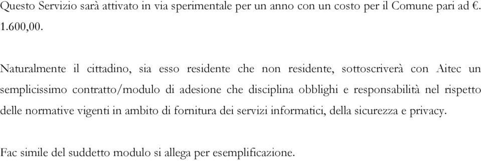 contratto/modulo di adesione che disciplina obblighi e responsabilità nel rispetto delle normative vigenti in