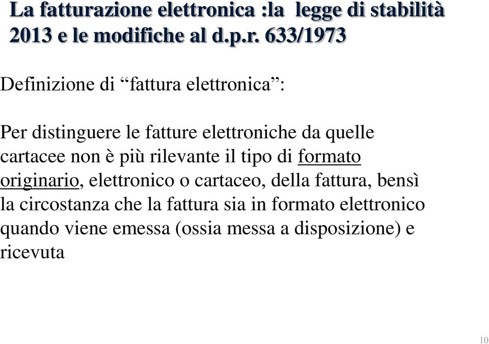 nica :la legge di stabilità 2013 e le modifiche al d.p.r.