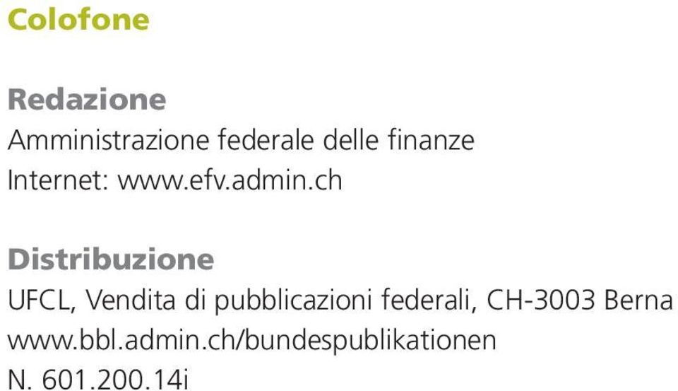 ch Distribuzione UFCL, Vendita di pubblicazioni