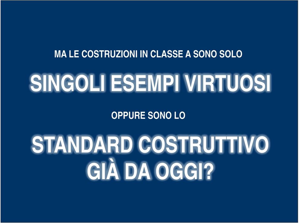 VIRTUOSI OPPURE SONO LO