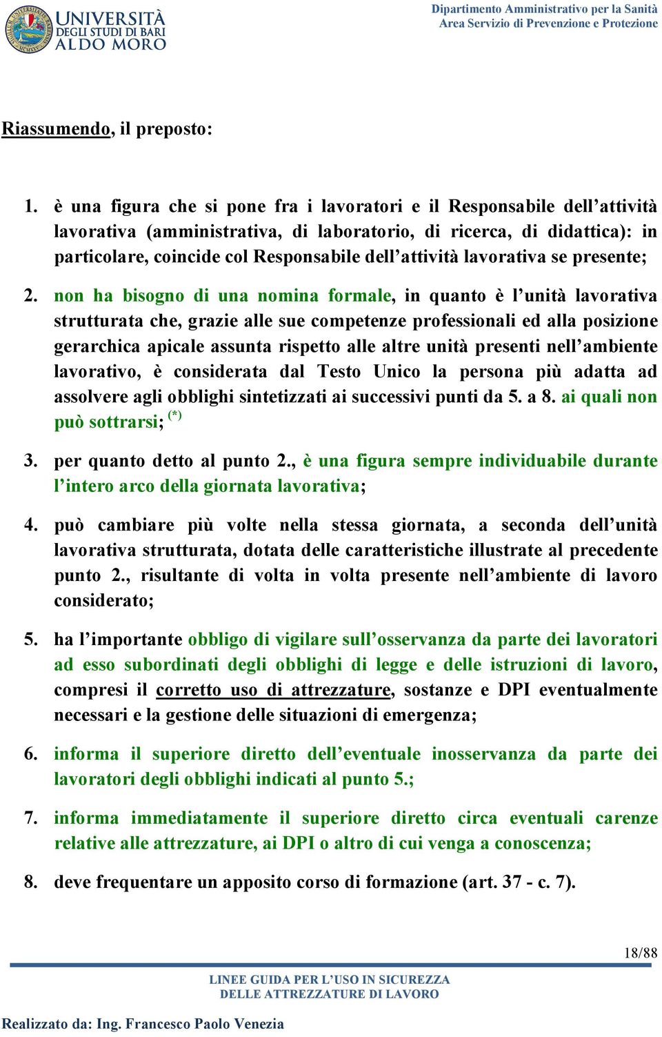 attività lavorativa se presente; 2.