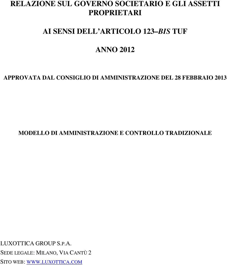 DEL 28 FEBBRAIO 2013 MODELLO DI AMMINISTRAZIONE E CONTROLLO TRADIZIONALE