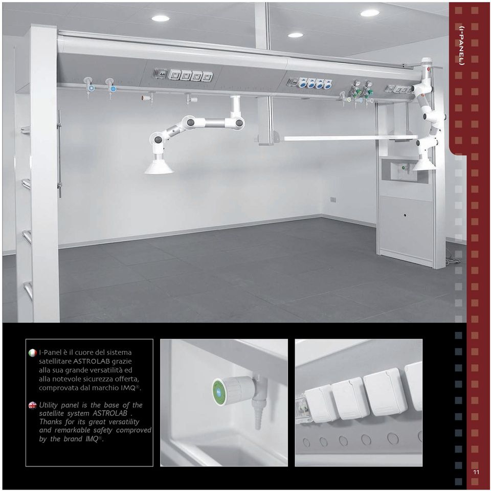 marchio IMQ. Utility panel is the base of the satellite system ASTROLAB.