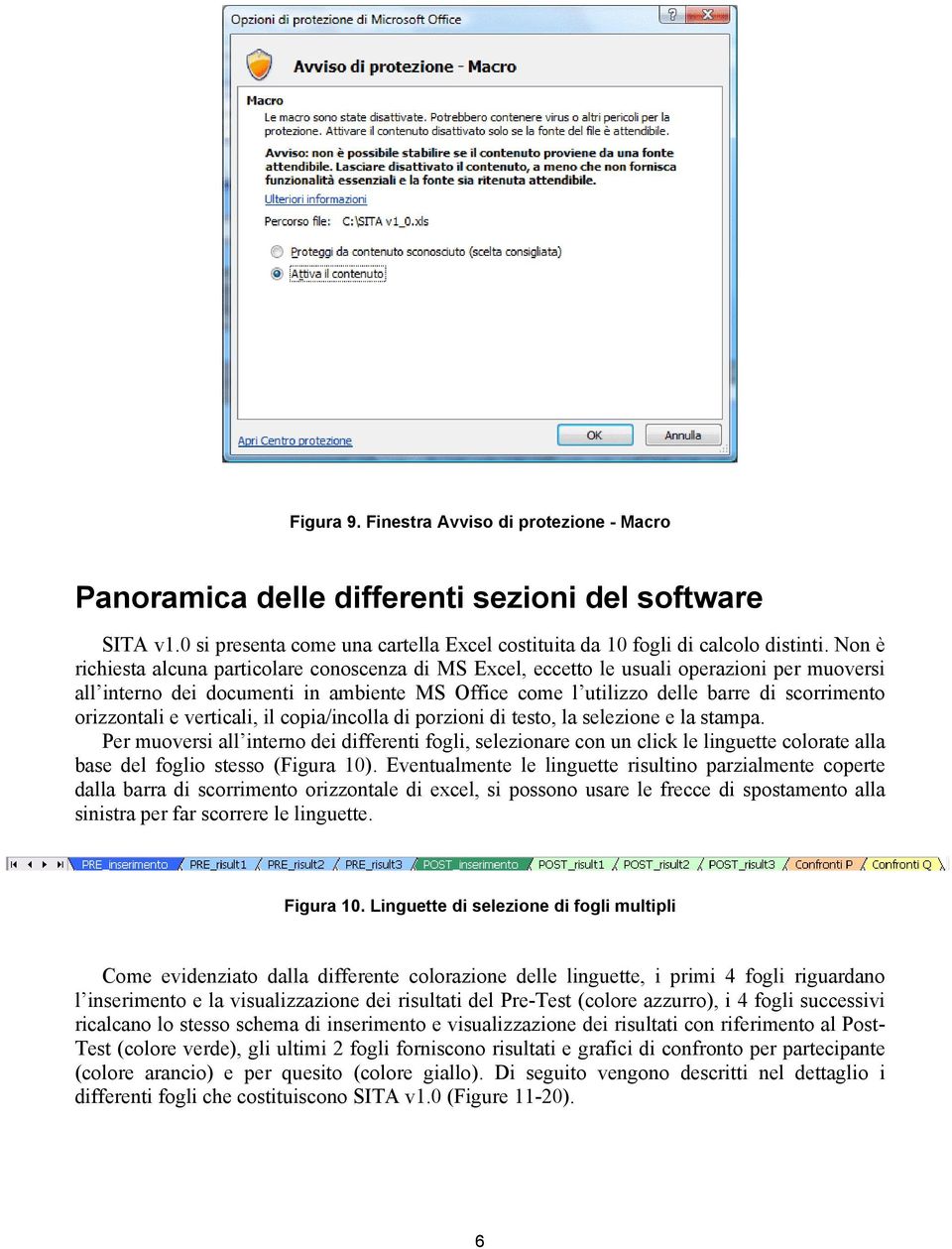 orizzontali e verticali, il copia/incolla di porzioni di testo, la selezione e la stampa.