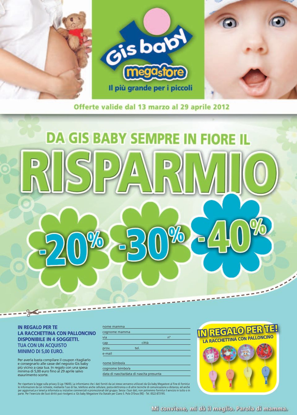 nom mamma cognom mamma via n cap città prov. tl. -mail nom bimbo/a cognom bimbo/a data di nascita/data di nascita prsunta in rgalo pr t!