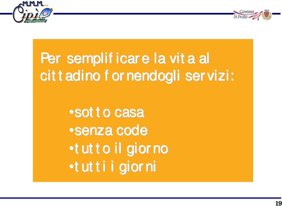 sotto sotto casa senza senza code