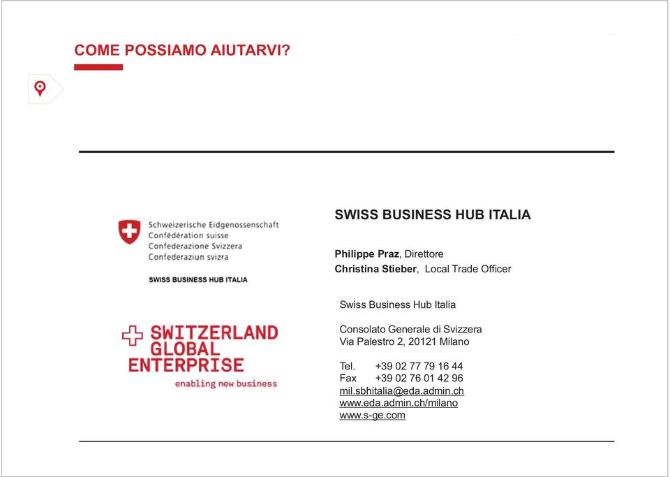 Local Trade Officer Consolato Generale di Svizzera Via Palestro 2,