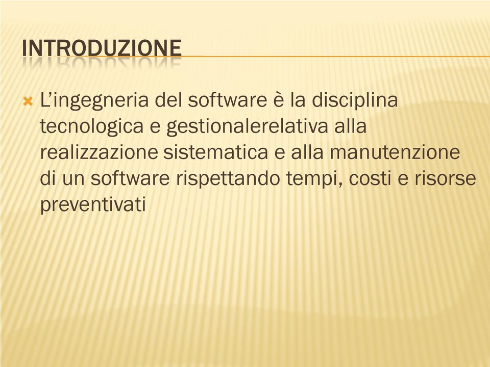 realizzazione sistematica e alla manutenzione di