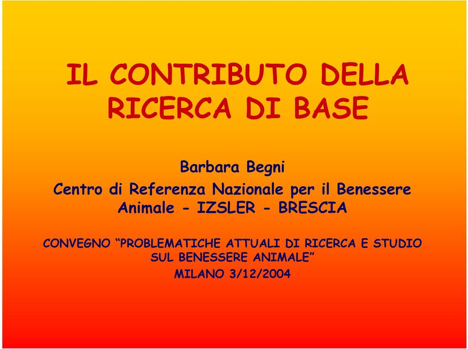 Animale - IZSLER - BRESCIA CONVEGNO PROBLEMATICHE