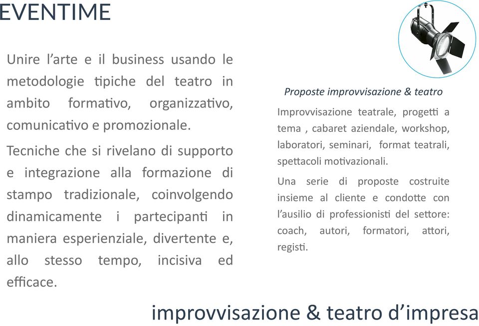 e, allo stesso tempo, incisiva ed efficace. Proposte improvvisazione & teatro Improvvisazione teatrale, proge.