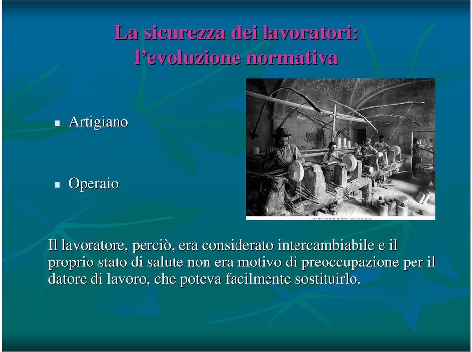 intercambiabile e il proprio stato di salute non era motivo