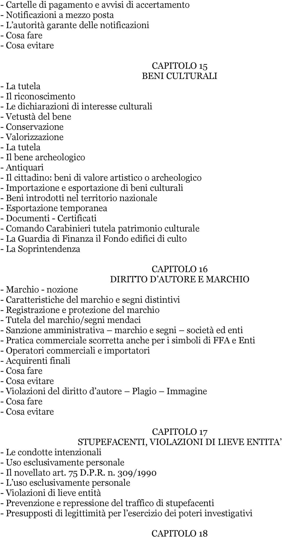 esportazione di beni culturali - Beni introdotti nel territorio nazionale - Esportazione temporanea - Documenti - Certificati - Comando Carabinieri tutela patrimonio culturale - La Guardia di Finanza