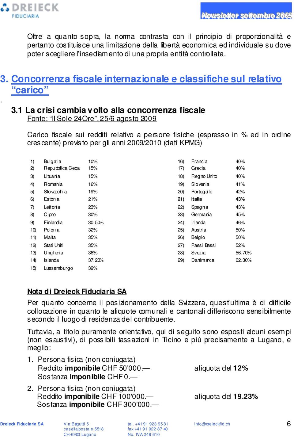 Concorrenza fiscale internazionale e classifiche sul relativo carico. 3.