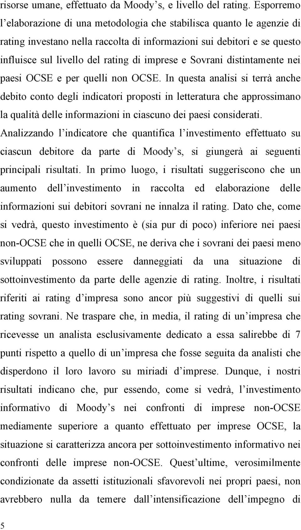 Sovrani distintamente nei paesi OCSE e per quelli non OCSE.