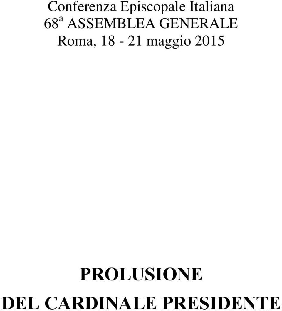 GENERALE Roma, 18-21 maggio