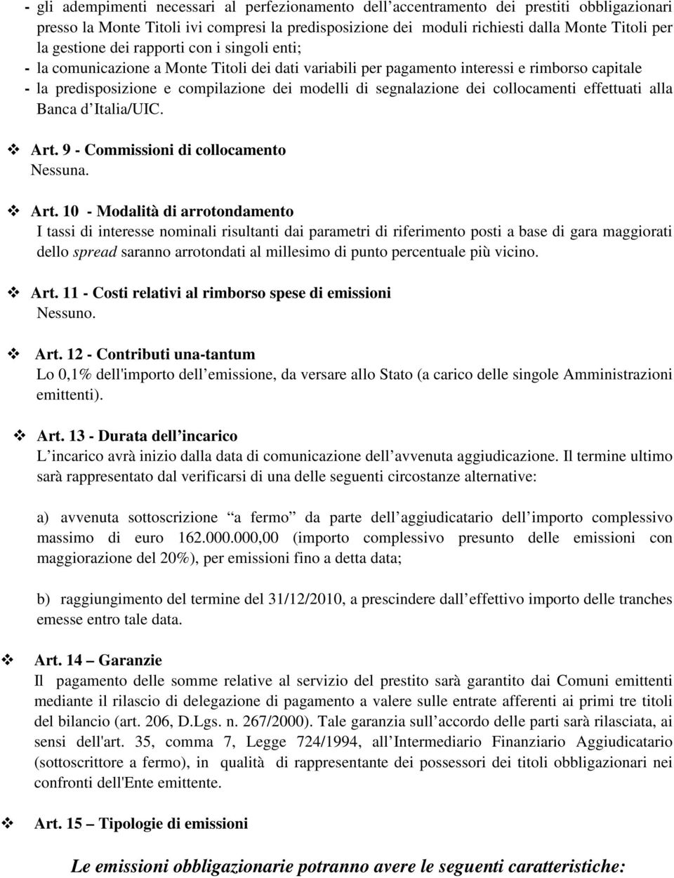 segnalazione dei collocamenti effettuati alla Banca d Italia/UIC. Art.