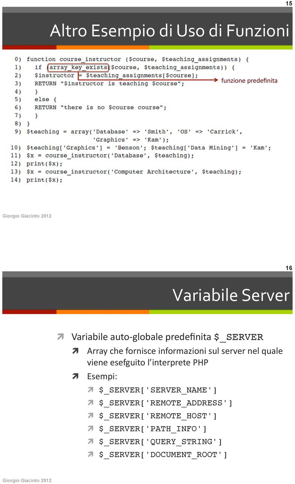 Array'che'fornisce'informazioni'sul'server'nel'quale' viene'esefguito'l interprete'php'