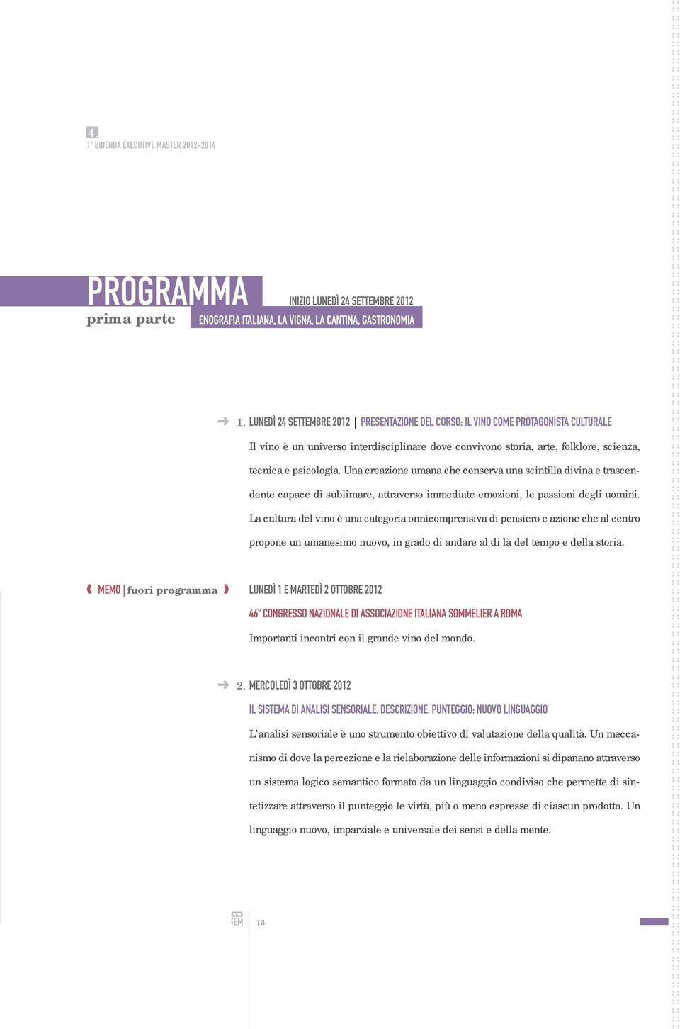 Una creazione umana che conserva una scintilla divina e trascendente capace di sublimare, attraverso immediate emozioni, le passioni degli uomini.