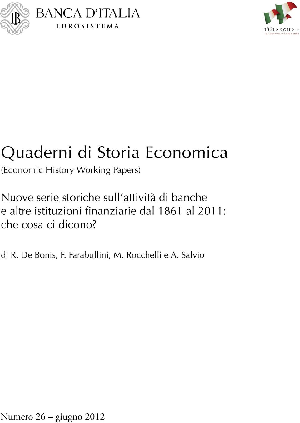 istituzioni finanziarie dal 1861 al 2011: che cosa ci dicono?