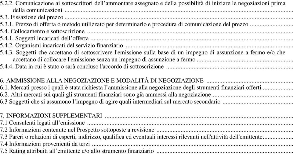 Organismi incaricati del servizio finanziario... 5.4.3.