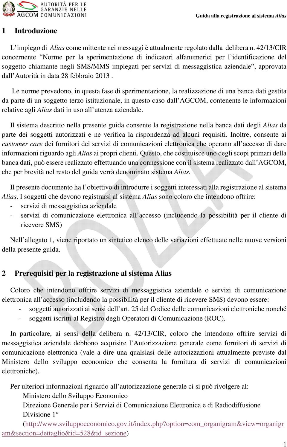 dall Autorità in data 28 febbraio 2013.