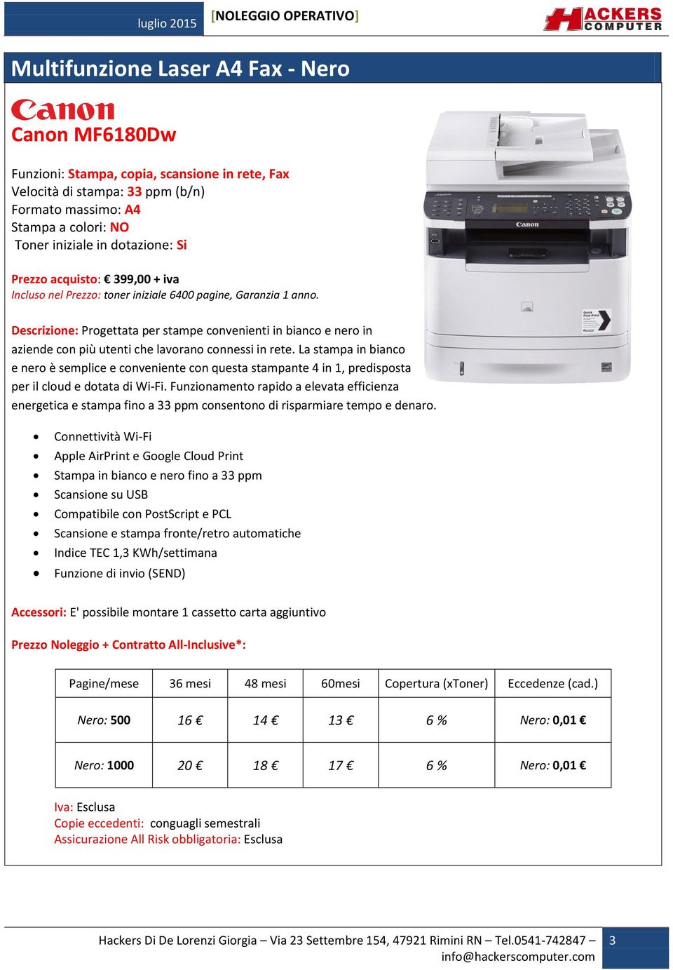 La stampa in bianco e nero è semplice e conveniente con questa stampante 4 in 1, predisposta per il cloud e dotata di Wi-Fi.