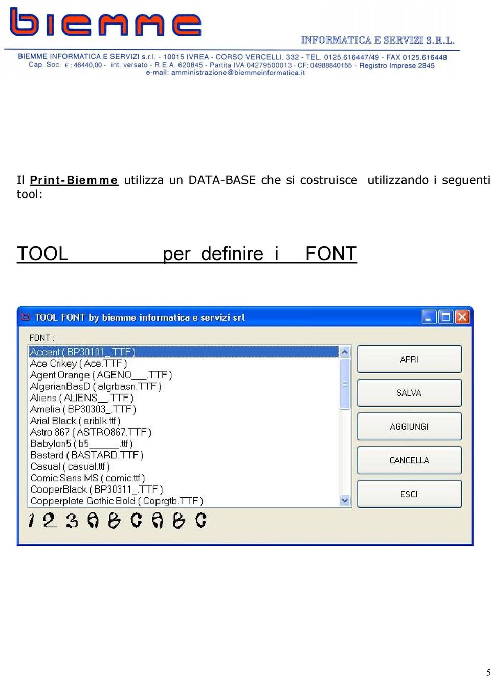 utilizzando i seguenti