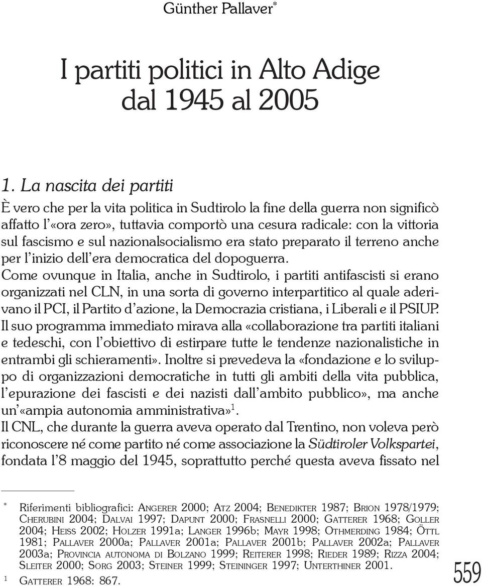 nazionalsocialismo era stato preparato il terreno anche per l inizio dell era democratica del dopoguerra.