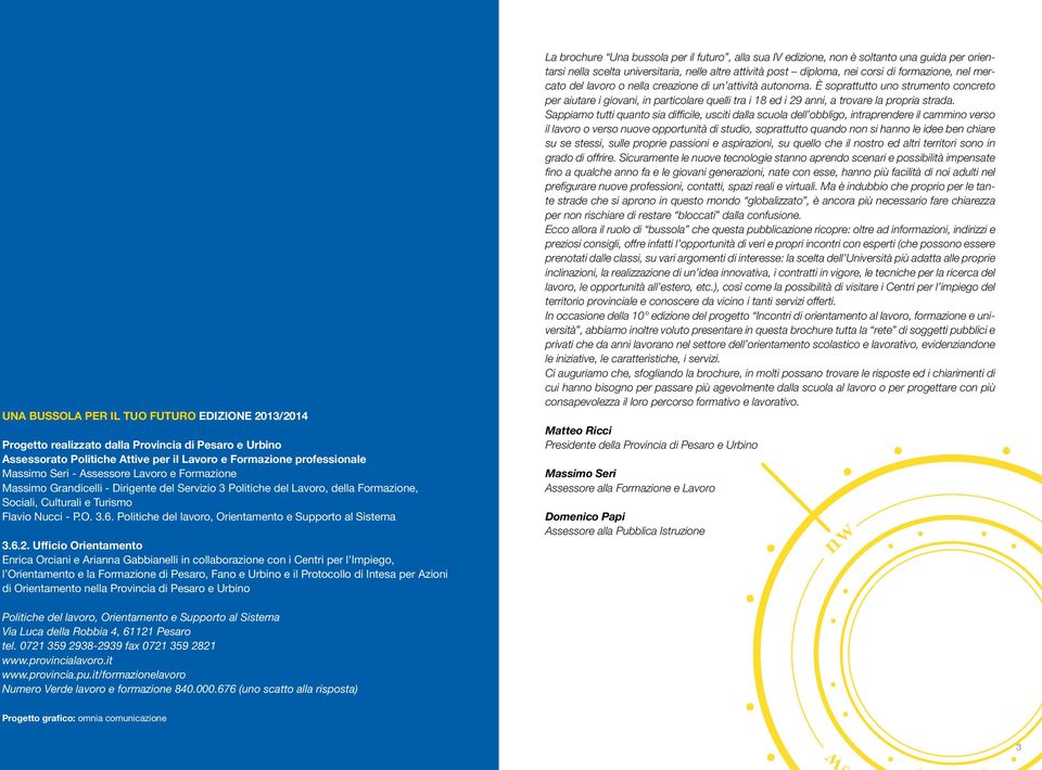 Politiche del lavoro, Orientamento e Supporto al Sistema 3.6.2.