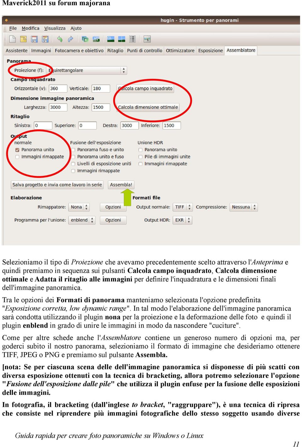 Tra le opzioni dei Formati di panorama manteniamo selezionata l'opzione predefinita "Esposizione corretta, low dynamic range".