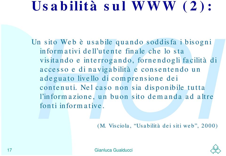 consentendo un adeguato livello di comprensione dei contenuti.