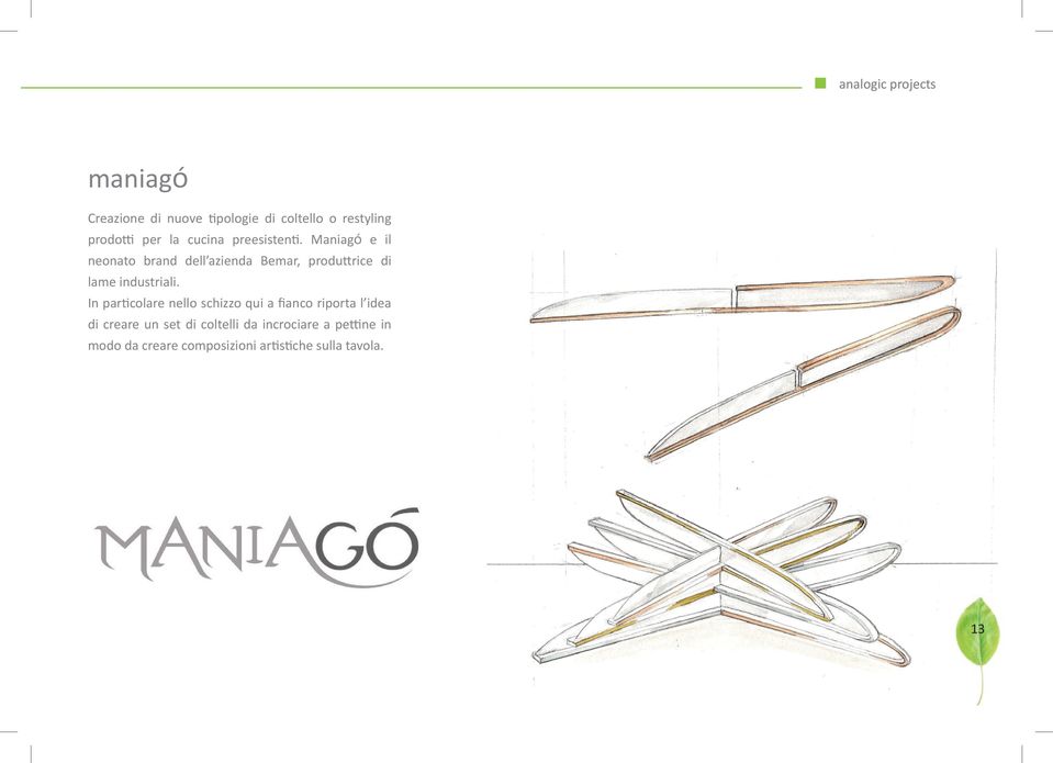 ManiagÓ e il neonato brand dell azienda Bemar, produttrice di lame industriali.