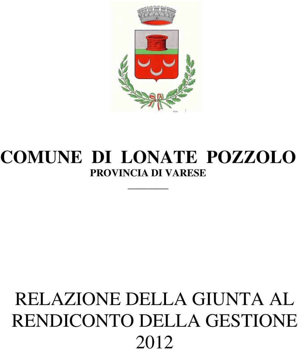 RELAZIONE DELLA GIUNTA AL