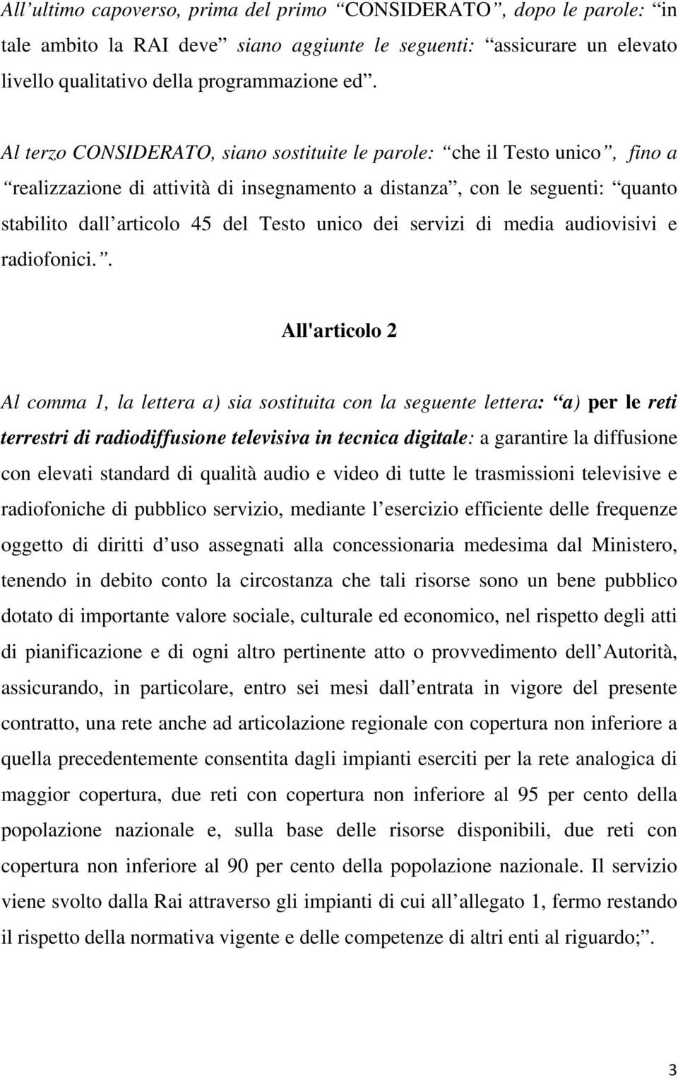 dei servizi di media audiovisivi e radiofonici.