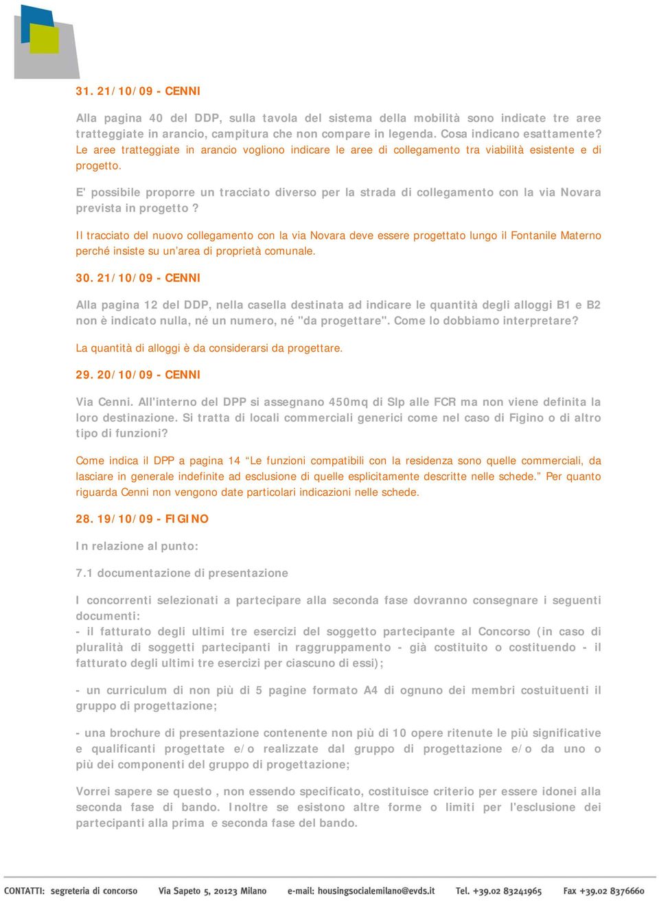 E' possibile proporre un tracciato diverso per la strada di collegamento con la via Novara prevista in progetto?