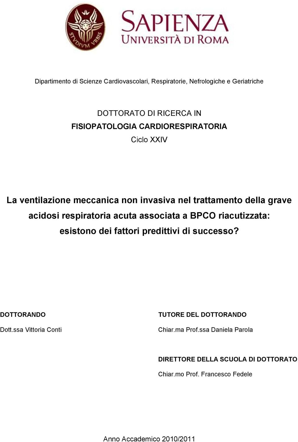 acidosi respiratoria acuta associata a BPCO riacutizzata: DOTTORANDO Dott.