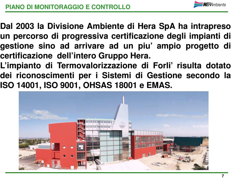 progetto di certificazione dell intero Gruppo Hera.