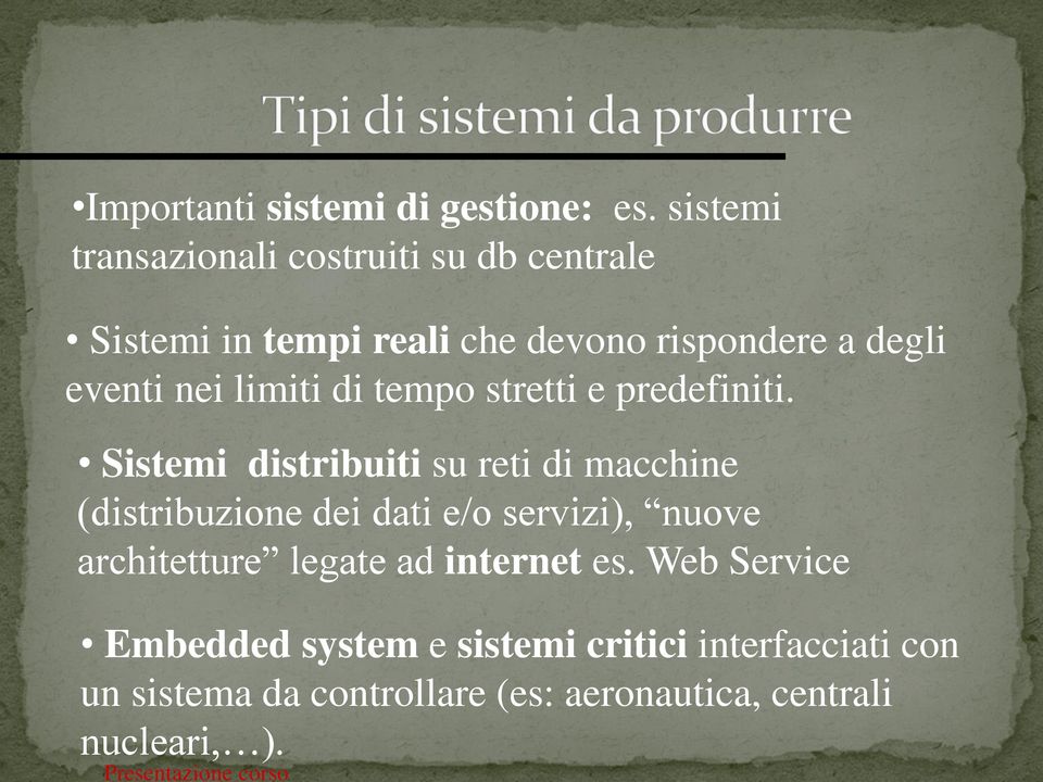 limiti di tempo stretti e predefiniti.