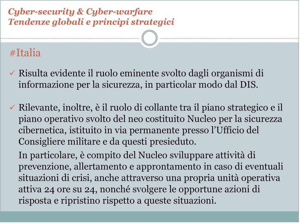 permanente presso l Ufficio del Consigliere militare e da questi presieduto.